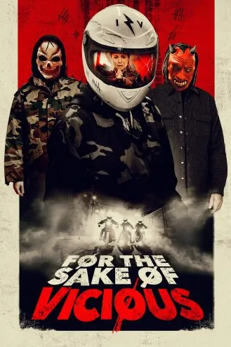 بوستر فلم For the Sake of Vicious من أجل الشر