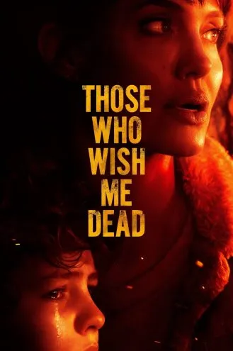 بوستر فلم Those Who Wish Me Dead أولئك الذين يتمنون لي الموت
