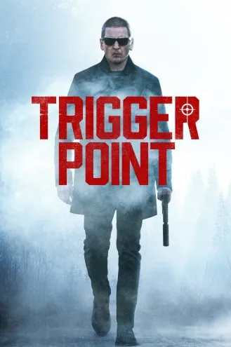 بوستر فلم Trigger Point نقطة انطلاق