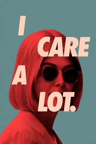 بوستر فلم I Care a Lot يحسبونني أبالي