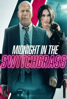مشاهدة وتحميل فلم Midnight in the Switchgrass Midnight in the Switchgrass اونلاين