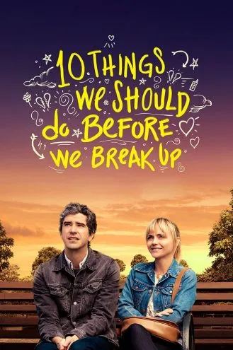 بوستر فلم 10 Things We Should Do Before We Break Up 10 أشياء يجب أن نفعلها قبل أن ننفصل
