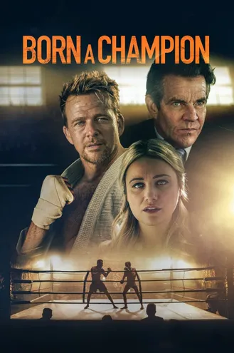 بوستر فلم Born a Champion ولد بطلًا
