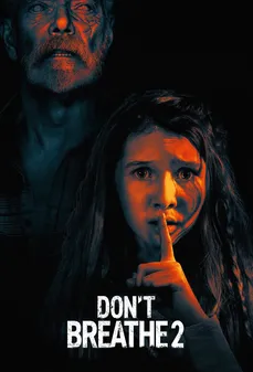 مشاهدة وتحميل فلم Don’t Breathe 2 لا تتنفس 2 اونلاين