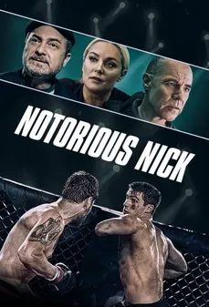 مشاهدة وتحميل فلم Notorious Nick نوتوريوس نيك اونلاين