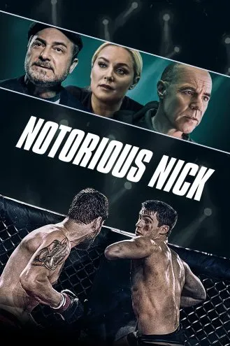 بوستر فلم Notorious Nick نوتوريوس نيك