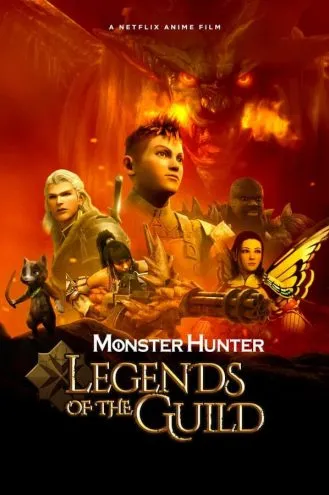 بوستر فلم Monster Hunter: Legends of the Guild مونستر هنتر: أساطير النقابة