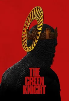 مشاهدة وتحميل فلم The Green Knight الفارس الأخضر اونلاين