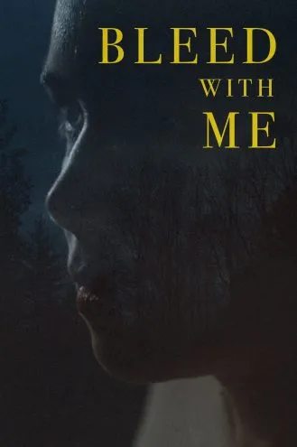 بوستر فلم Bleed with Me انزف معي