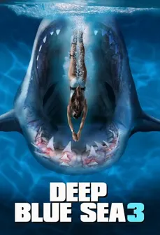 مشاهدة وتحميل فلم Deep Blue Sea 3 البحر الأزرق العميق 3 اونلاين