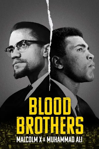 بوستر فلم Blood Brothers: Malcolm X & Muhammad Ali أخوّة الدم: مالكوم إكس ومحمد علي