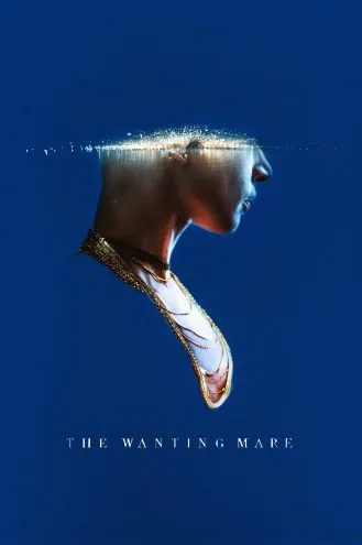 بوستر فلم The Wanting Mare الفرس المطلوب