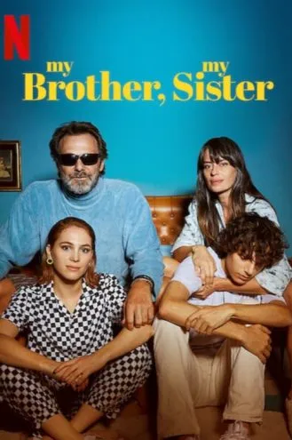 بوستر فلم My Brother, My Sister اختي واخي