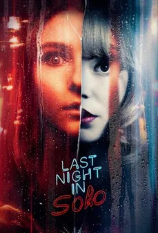 مشاهدة وتحميل فلم Last Night in Soho الليلة الماضية في سوهو اونلاين
