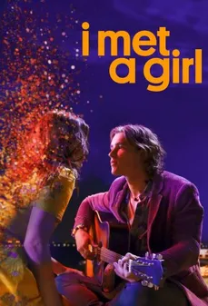 مشاهدة وتحميل فلم I Met a Girl قابلت فتاة اونلاين