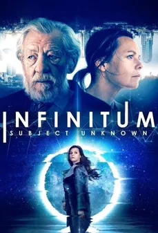 مشاهدة وتحميل فلم Infinitum: Subject Unknown ما لا نهاية: الموضوع غير معروف اونلاين