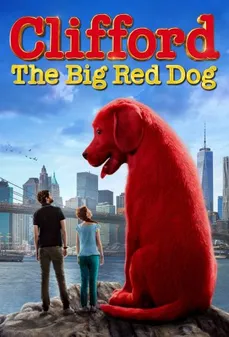 مشاهدة وتحميل فلم Clifford the Big Red Dog كليفورد الكلب اﻷحمر الكبير اونلاين