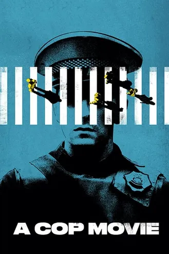 بوستر فلم A Cop Movie فيلم عن رجال الشرطة