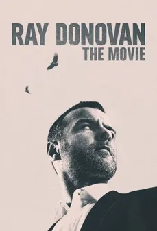 مشاهدة وتحميل فلم Ray Donovan: The Movie راي دونوفان اونلاين