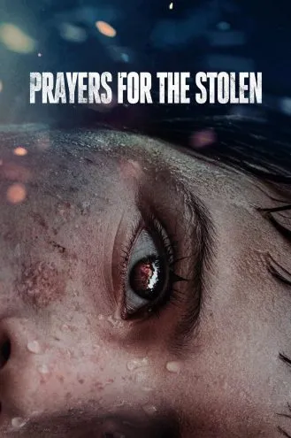 بوستر فلم Prayers for the Stolen صلاة على المسروق
