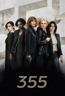 مشاهدة وتحميل فلم The 355 الـ355 اونلاين