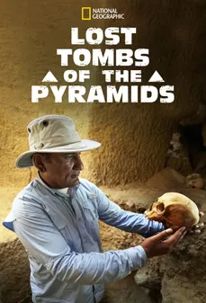 مشاهدة وتحميل فلم Lost Tombs Of The Pyramids مقابر الأهرامات المفقودة اونلاين