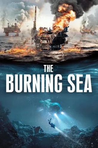 بوستر فلم The Burning Sea البحر المحترق
