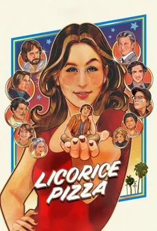 مشاهدة وتحميل فلم Licorice Pizza بيتزا عرق السوس اونلاين