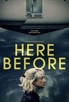 مشاهدة وتحميل فلم Here Before هنا من قبل اونلاين