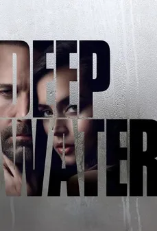 مشاهدة وتحميل فلم Deep Water مياه عميقة اونلاين