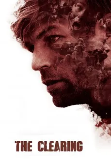 مشاهدة وتحميل فلم The Clearing الإخلاء اونلاين