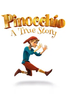 مشاهدة وتحميل فلم Pinocchio: A True Story بينوكيو: قصة حقيقة اونلاين