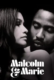 مشاهدة وتحميل فلم Malcolm & Marie مالكولم وماري اونلاين