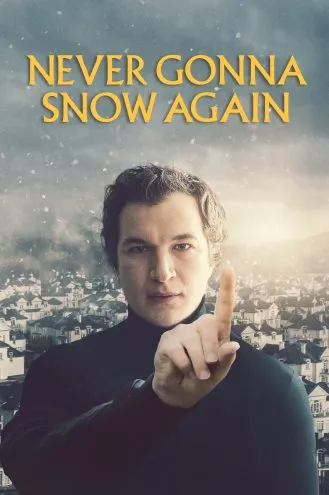 بوستر فلم Never Gonna Snow Again لن تثلج مجددا