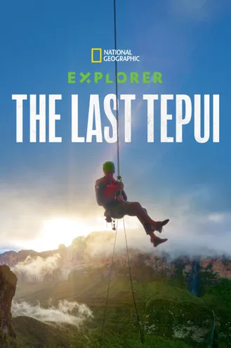 بوستر فلم Explorer: The Last Tepui المستكشف: التيبوي الاخير