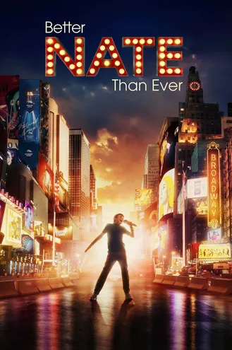 بوستر فلم Better Nate Than Ever نيت أفضل من أي وقت مضى