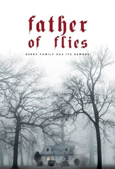 مشاهدة وتحميل فلم Father of Flies أب الحشرات اونلاين