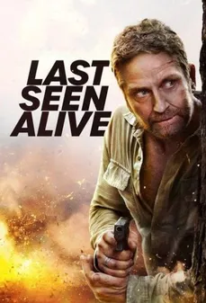 مشاهدة وتحميل فلم Last Seen Alive آخر مرة شوهد حيا اونلاين
