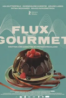 مشاهدة وتحميل فلم Flux Gourmet الجريان الذواقة اونلاين