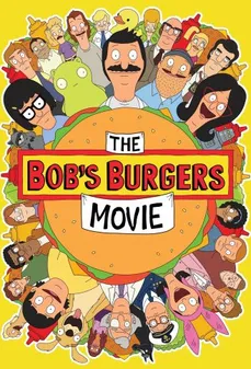مشاهدة وتحميل فلم The Bob’s Burgers Movie فيلم بوب برجرز اونلاين