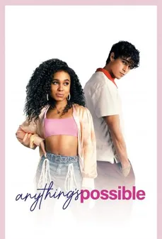 مشاهدة وتحميل فلم Anything’s Possible كل شيء ممكن اونلاين