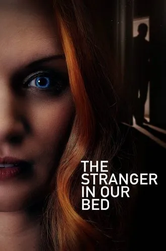 بوستر فلم The Stranger in Our Bed غريب بسريرنا
