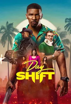 مشاهدة وتحميل فلم Day Shift المناوبة الصباحية اونلاين