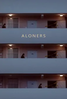 مشاهدة وتحميل فلم Aloners الوحيدون اونلاين