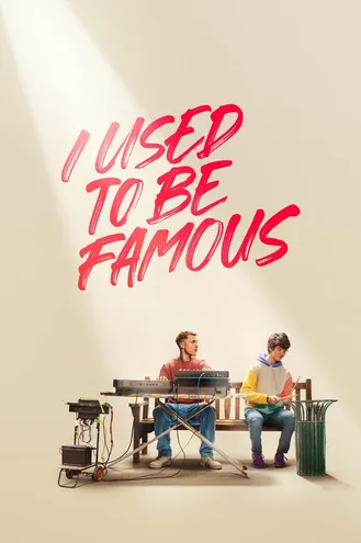 بوستر فلم I Used to Be Famous كنت مشهورا