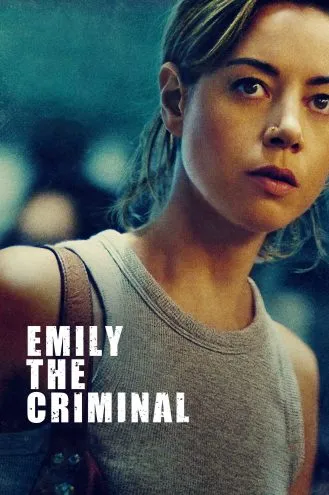 بوستر فلم Emily the Criminal ايميلي المجرمة