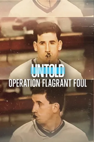 بوستر فلم Untold: Operation Flagrant Foul قصص غير محكيّة: عملية الخطأ الصارخ