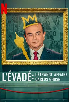 مشاهدة وتحميل فلم Fugitive: The Curious Case of Carlos Ghosn الهارب: الحالة الغريبة لكارلوس غصن اونلاين