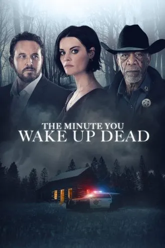 بوستر فلم The Minute You Wake Up Dead الدقيقة التي تستيقظ ميتا