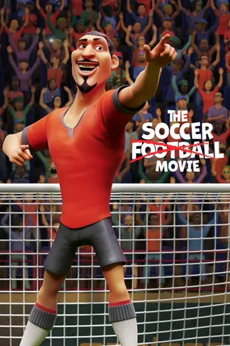 بوستر فلم The Soccer Football Movie فيلم كرة القدم